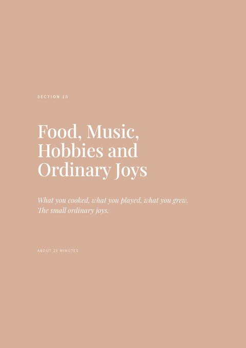 Section 10 divider — Food, Music, Hobbies and Ordinary Joys